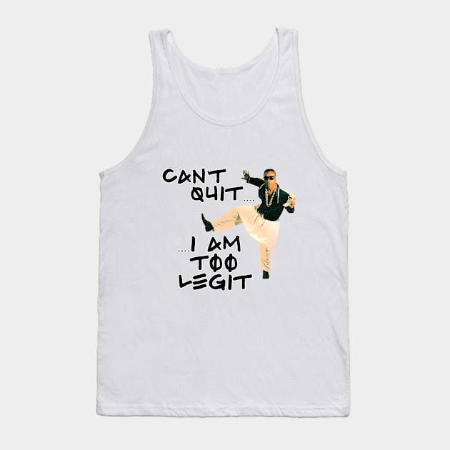 Too Legit Tank Top by Duckgurl44